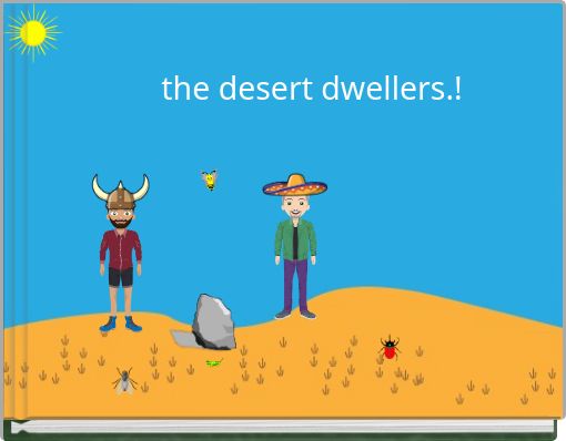 Book Cover for: the desert dwellers.!