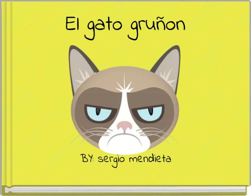 El gato gru&ntilde;on