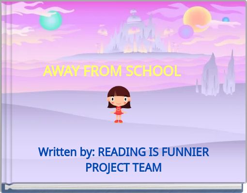 Front cover of 'AWAY FROM SCHOOL' 
