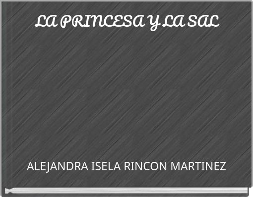 LA PRINCESA Y LA SAL