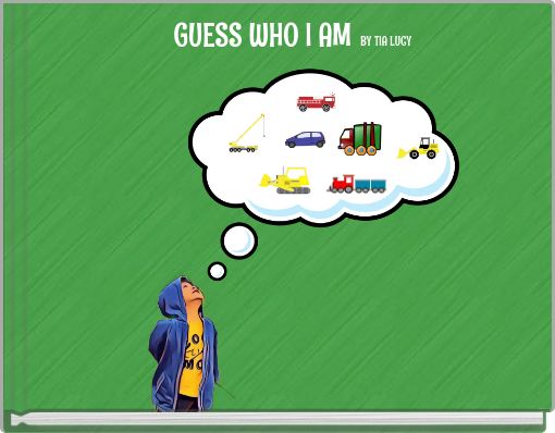 GUESS WHO I AM BY TIA LUCY