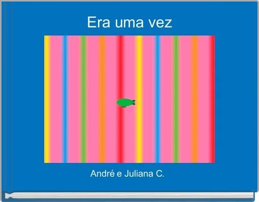 Era uma vez