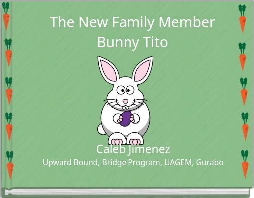 The New Family MemberBunny Tito