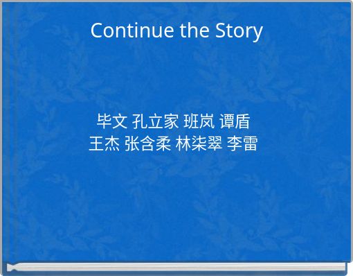 Continue the Story