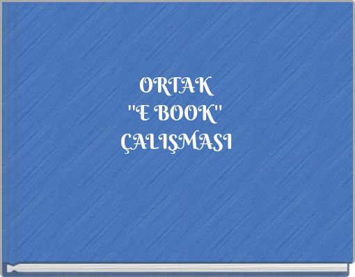 Book Cover for: ORTAK ''E BOOK'' ÇALIŞMASI