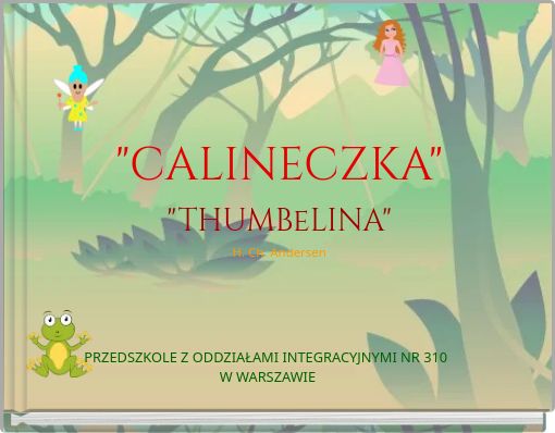 "CALINECZKA""THUMBeLINA"H. Ch.  Andersen