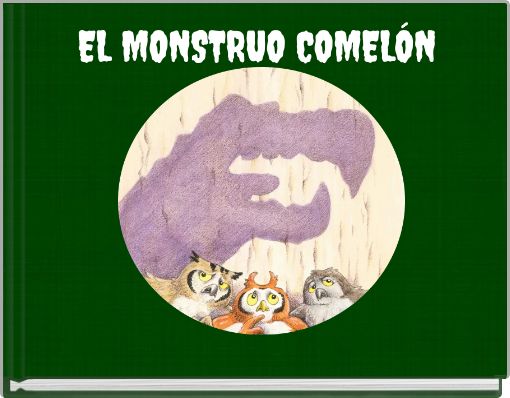 EL MONSTRUO COMEL&Oacute;N