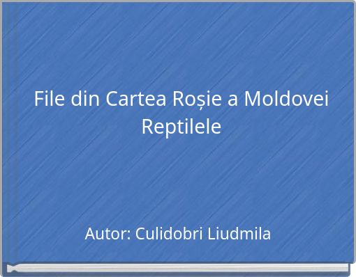 Front cover of 'File din Cartea Roșie a Moldovei Reptilele' 