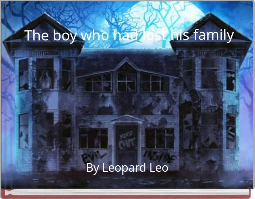 The boy who had lost his family