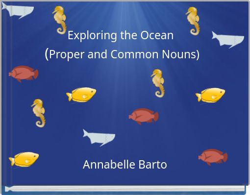 Exploring the Ocean (Proper and Common Nouns)