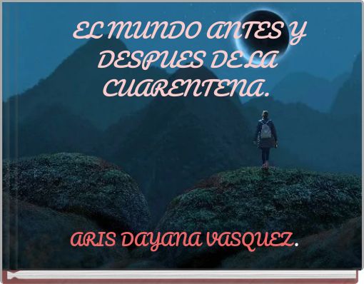 Front cover of 'EL MUNDO ANTES Y DESPUES DE LA CUARENTENA.' 