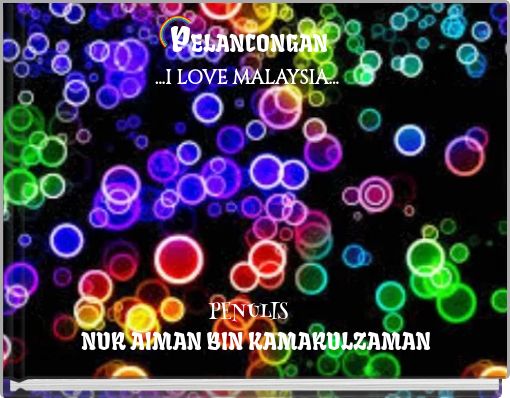 Front cover of 'PELANCONGAN ...I LOVE MALAYSIA...' 