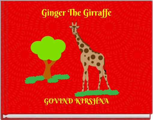 Ginger The Girraffe