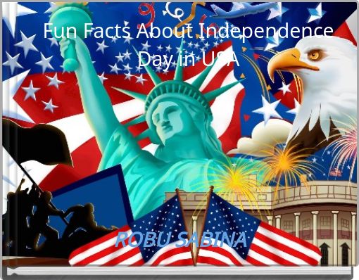Fun Facts About Independence Day in USA