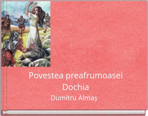 Povestea preafrumoasei Dochia