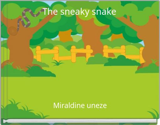 The sneaky snake