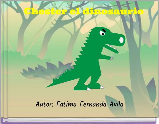Chester el dinosaurio