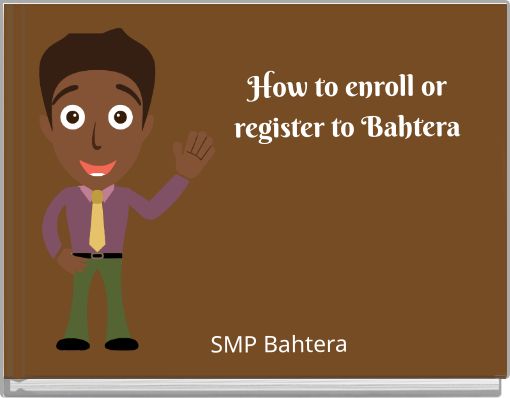 How to enroll or register to Bahtera