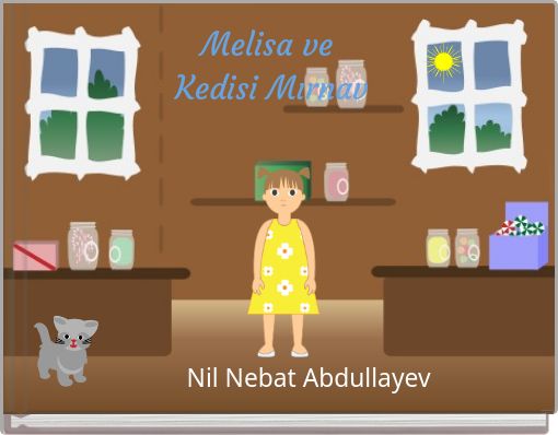 Melisa ve Kedisi Mırnav