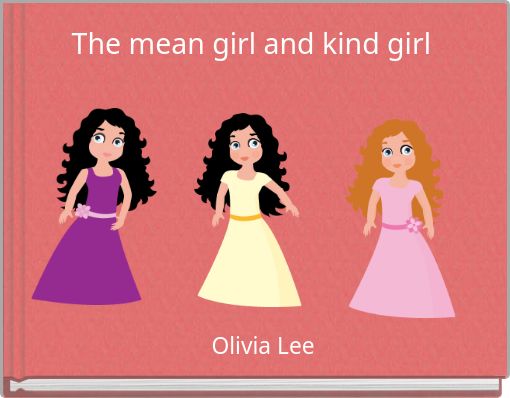 Book Cover for: The mean girl and kind girl