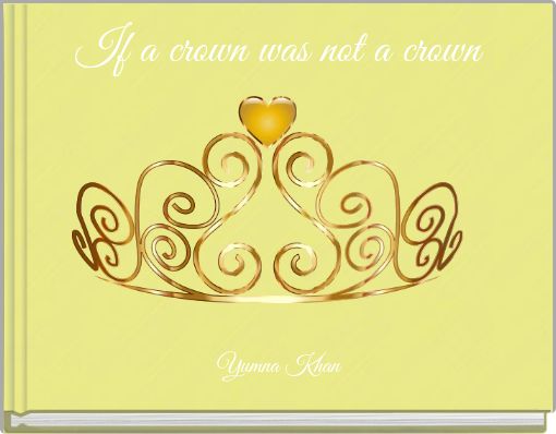 Book Cover for: If a crown was not a crown
