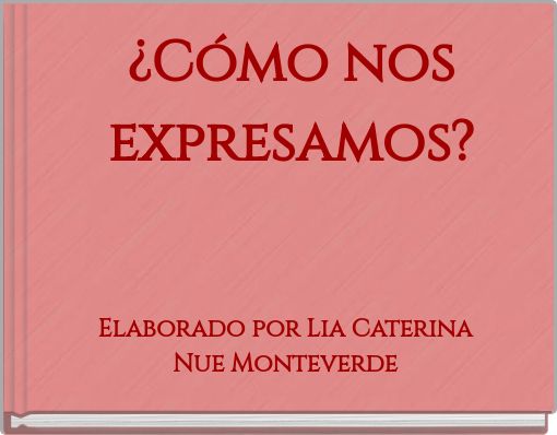 ¿Cómo nos expresamos?