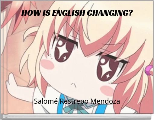 Front cover of 'HOW IS ENGLISH CHANGING?' 