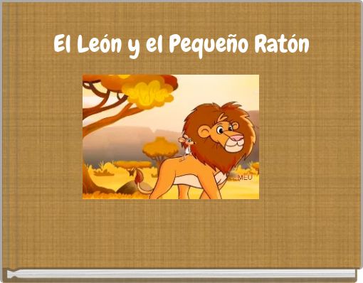 El Le&oacute;n y el Peque&ntilde;o Rat&oacute;n