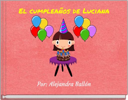 El cumplea&ntilde;os de Luciana
