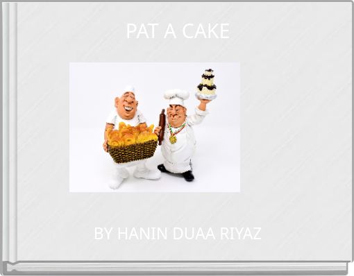 PAT A CAKE