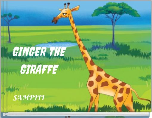 GINGER THE GIRAFFE