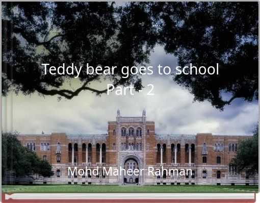 Front cover of 'Teddy bear goes to school Part - 2' 