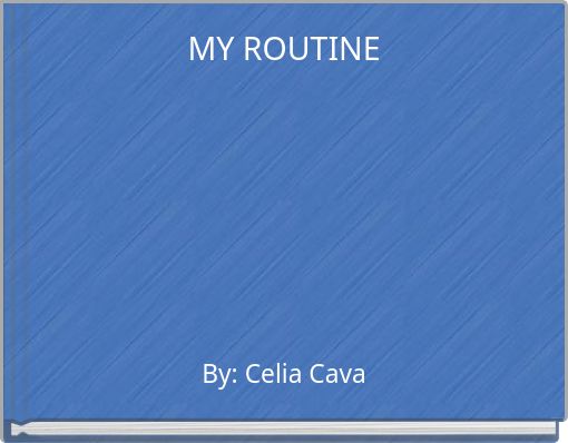 MY ROUTINE