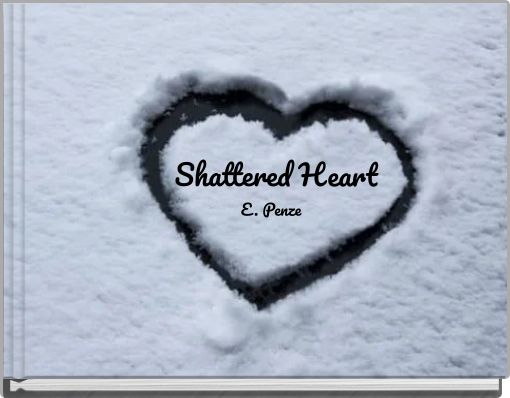 Front cover of 'Shattered Heart' 