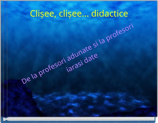 Clișee, clișee... didactice