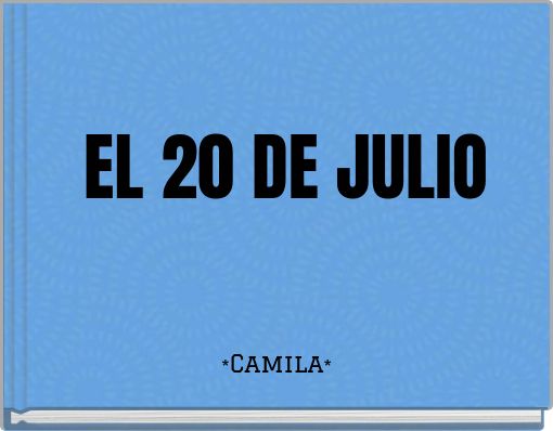 Book Cover for: EL 20 DE JULIO