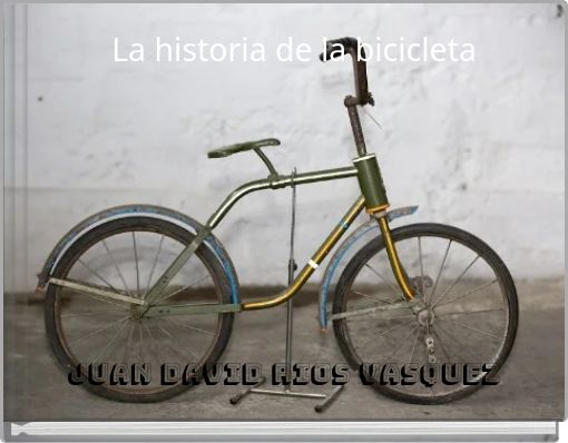 La historia de la bicicleta