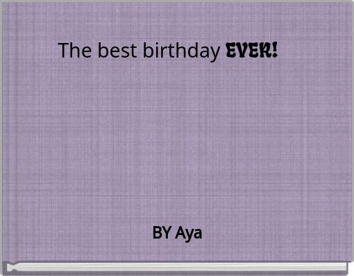 The best birthday EVER!