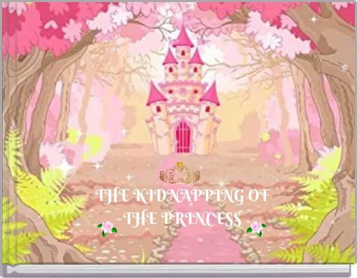 Front cover of 'THE KIDNAPPING OF THE PRINCESS' 