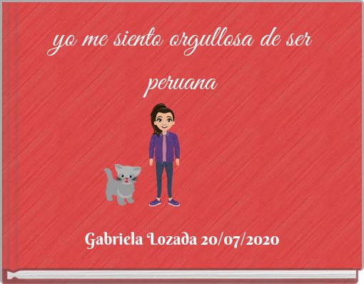 yo me siento orgullosa de ser peruana