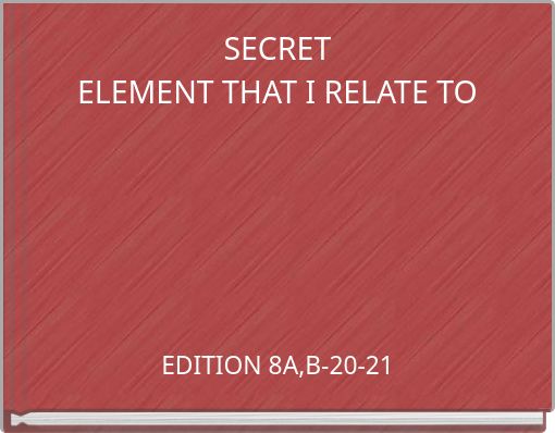 SECRETELEMENT THAT I RELATE TO