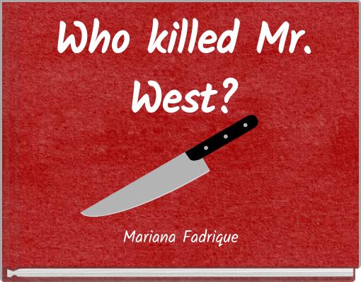 Front cover of 'Who killed Mr. West?' 