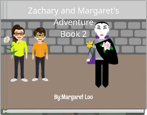 Zachary and Margaret's AdventureBook 2