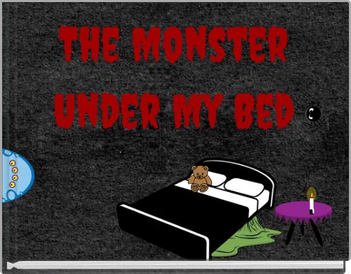 The Monster Under My Bed