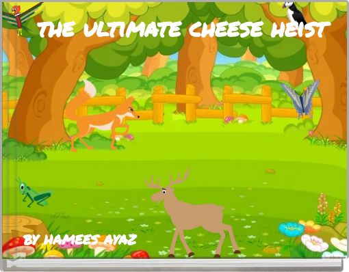 Front cover of 'the ultimate cheese heist' 