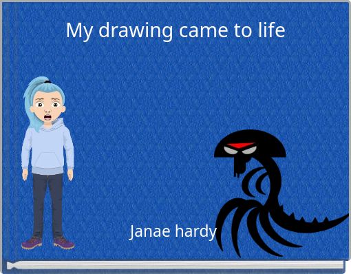 My drawing came to life