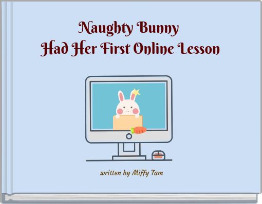 Naughty Bunny Had Her First Online Lesson