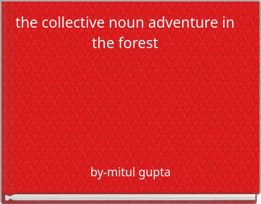 the collective noun adventure in the forest