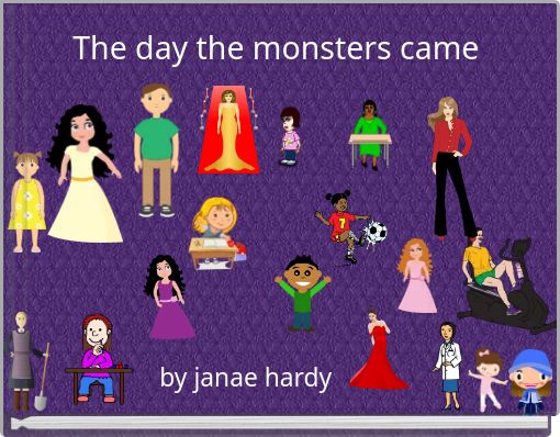 The day the monsters came