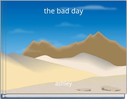 the bad day
